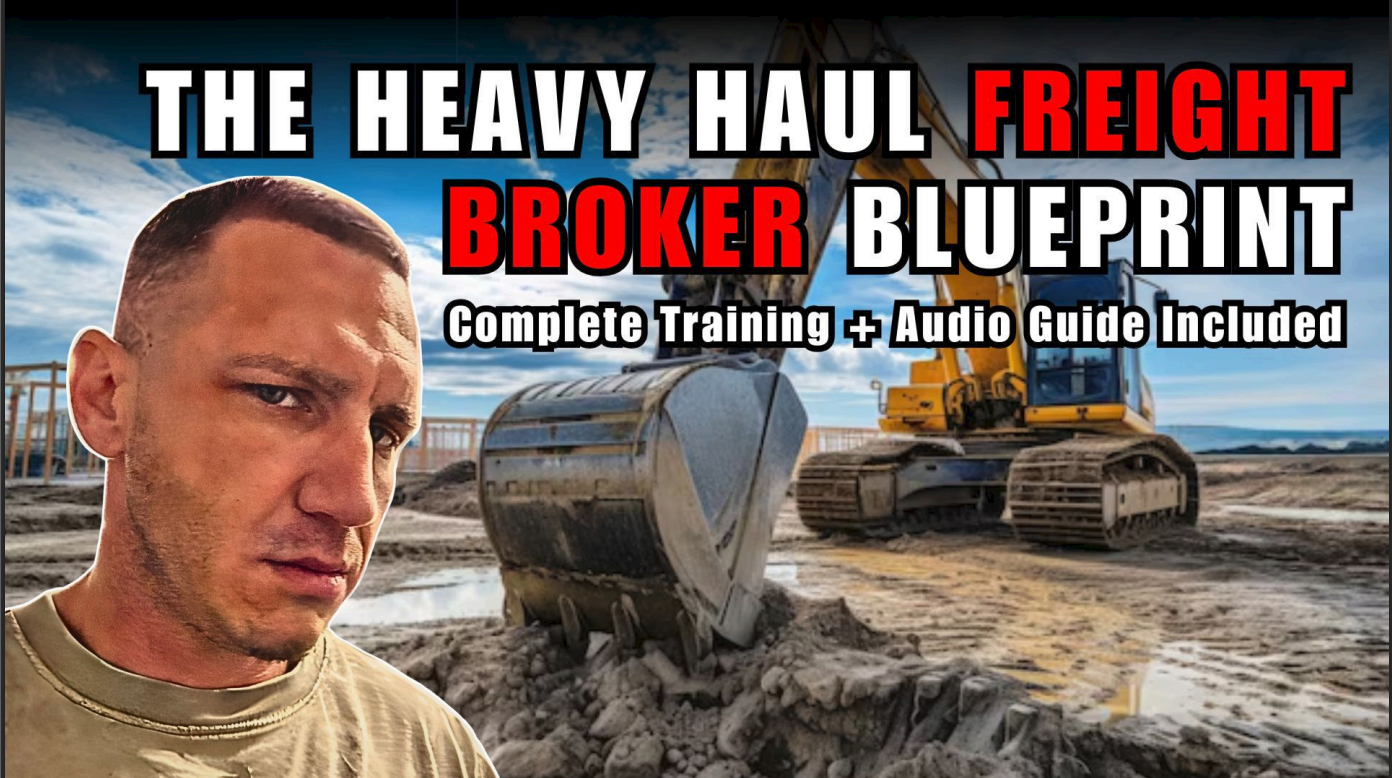 The Heavy Haul Freight Broker Blueprint