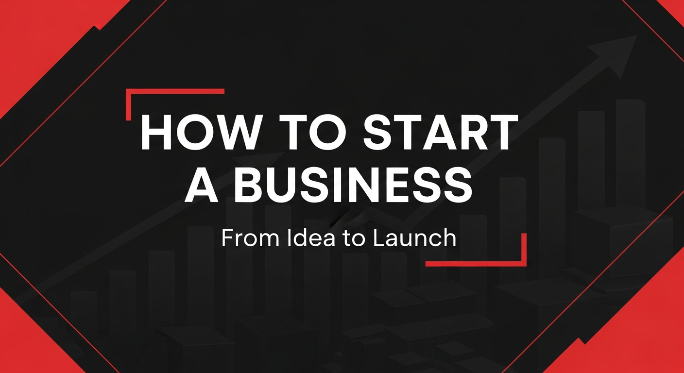 How to Start a Business